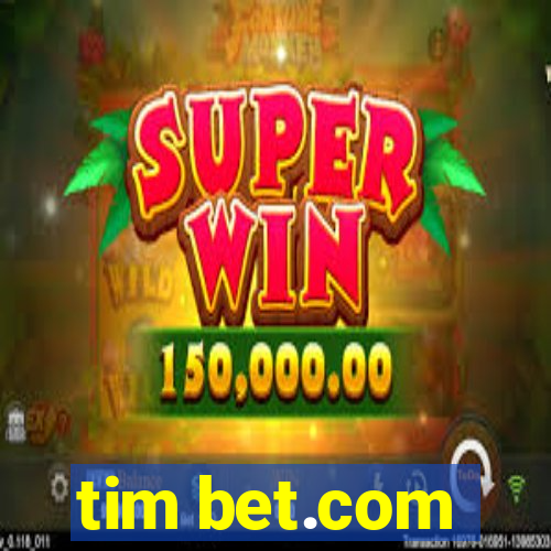 tim bet.com